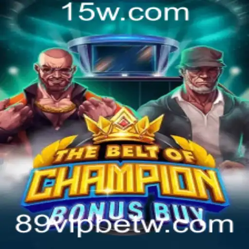 TheBeltOfChampionBonusBuy: Descubra o Novo Fenômeno dos Jogos com 89VIPbet